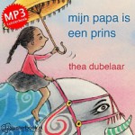 thea-dubelaar-mijn-papa-is-een-prins[2]